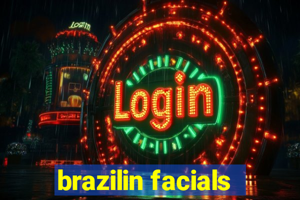 brazilin facials